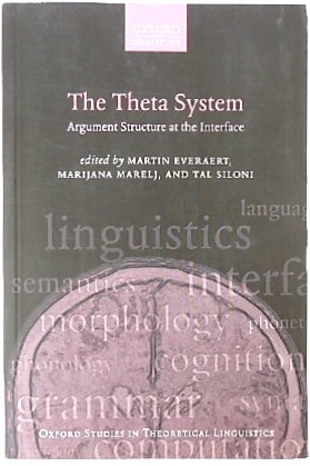 The Theta System; Argument Structure at the Interface