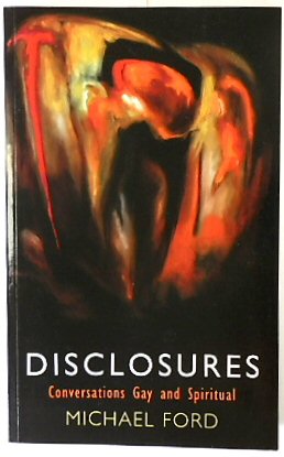 Disclosures: Conversations Gay and Spiritual