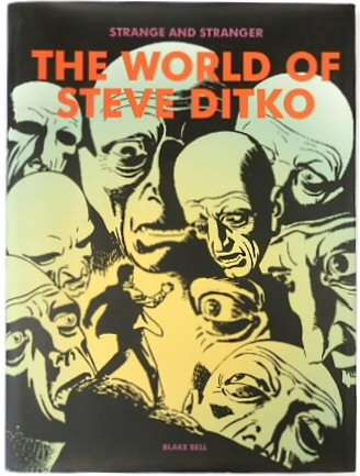 Strange and Stranger: The World of Steve Ditko