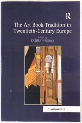 The Art Book Tradition in Twentieth-Century Europe