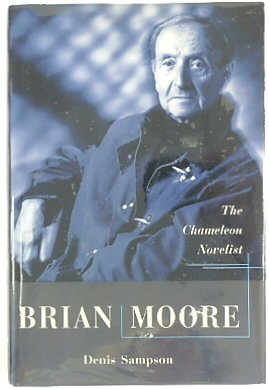 Brian Moore: The Chameleon Novelist