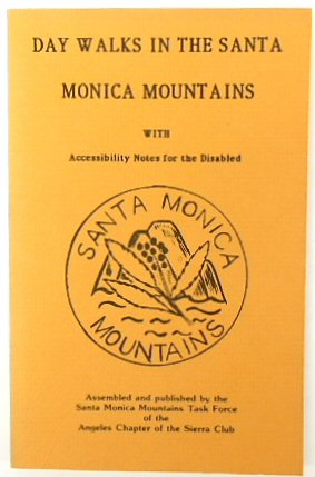 Day Walks in the Santa Monica Mountains with Accessibility Notes for the Disabled