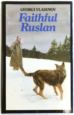 Faithful Ruslan: The Story of a Guard Dog