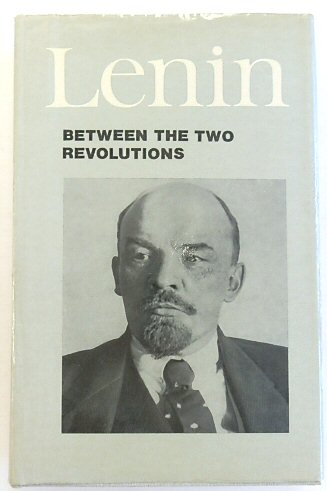 Between the Two Revolutions: Articles and Speeches of 1917