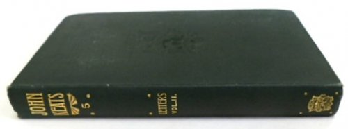 The Complete Works of John Keats in Five Volumes: Volume V: Letters Vol.II