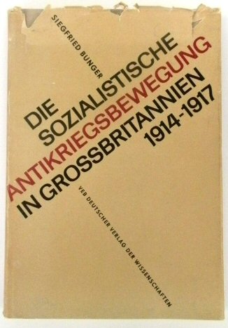 Die Sozialistisch Antikriegsbewegung in Grossbritannien 1914-1917