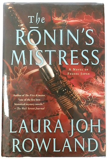 The Ronin's Mistress: A Novel of Feudal Japan