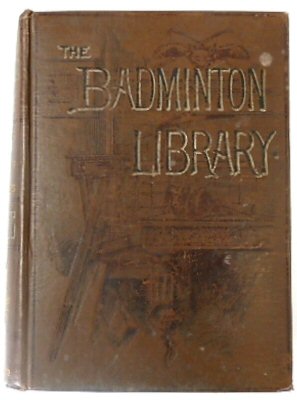 The Badminton Library: Yachting Vol. II