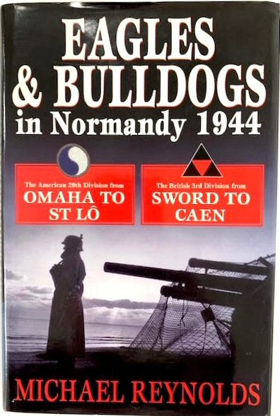 Eagles & Bulldogs in Normandy 1944