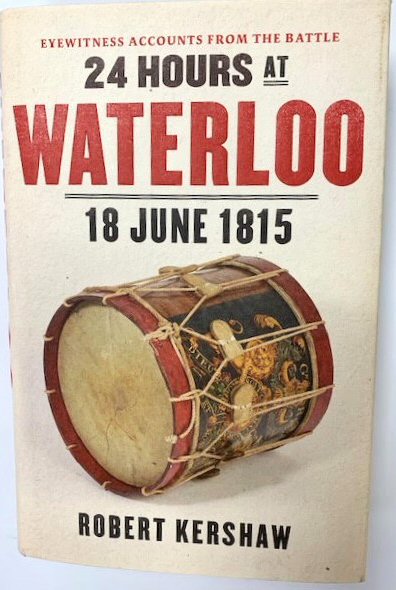 24 Hours at Waterloo: 18 June 1815