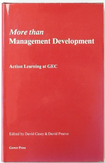 More Than Management Development: Action Learning at GEC