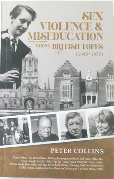 Sex, Violence and Miseducation Among British Toffs (1945-1975)