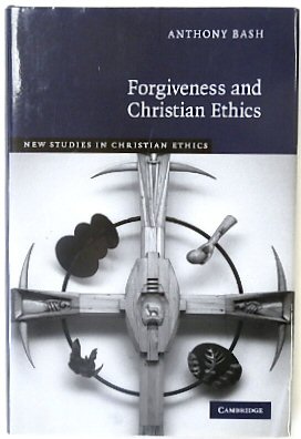 Forgiveness and Christian Ethics