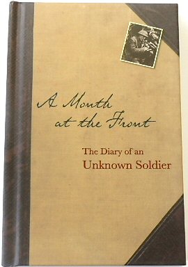 A Month at the Front: The Diary of an Unknown Soldier