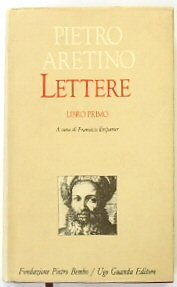 Pietro Aretino Lettere: Libro Primo