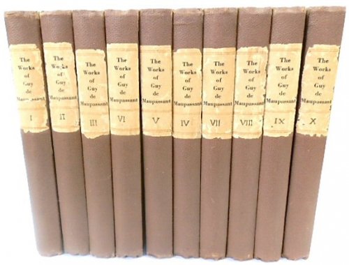 The Works of Guy De Maupassant: Vol I-X