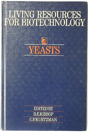 Yeasts (Living Resources for Biotechnology)