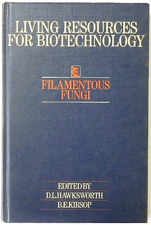Filamentous Fungi (Living Resources for Biotechnology)