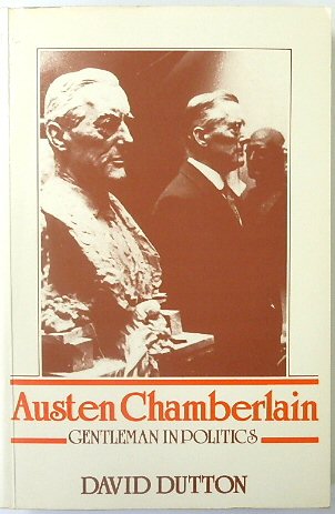 Austen Chamberlain, Gentleman in Politics