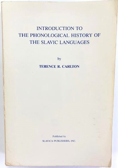 Image for Introduction to the Phonological History of the Slavic Languages Introduction to the Phonological History of the Slavic Languages