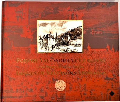 Images of Valvasor's Ljubljana