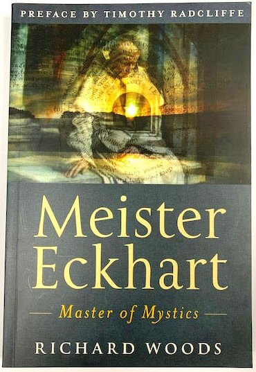 Meister Eckhart: Master of Mystics