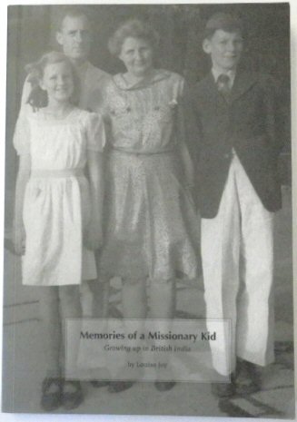 Memories of a Missionary Kid: Growing Up in British India