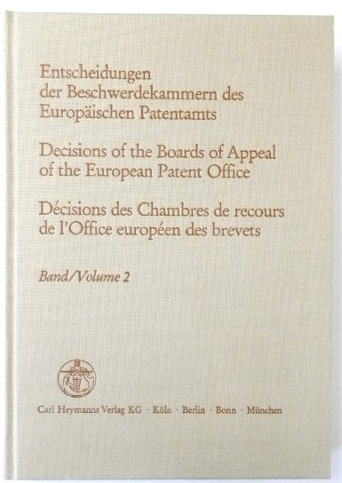 Entscheidungen Der Beschwerdekammern Des EUROPAISCHEN Patentamts; Decisicions of the Boards of Appeal of the European Patent Office; DECISIONS Des Chambres De Recours De l'Office EUROPEEN Des Brevets: Volume 2