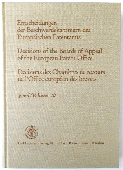 Entscheidungen Der Beschwerdekammern Des EUROPAISCHEN Patentamts; Decisicions of the Boards of Appeal of the European Patent Office; DECISIONS Des Chambres De Recours De l'Office EUROPEEN Des Brevets: Volume 20