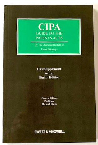 Image for CIPA Guide to the Patents Act: First Supplement to the Eighth Edition CIPA Guide to the Patents Act: First Supplement to the Eighth Edition