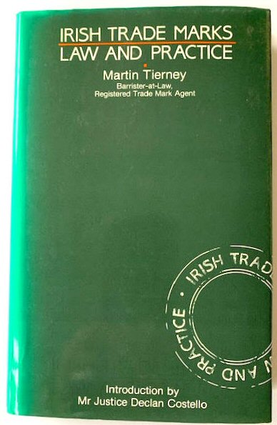 Image for Irish Trade Marks: Law and Practise Irish Trade Marks: Law and Practise