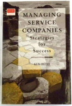 Managing Service Companies: Strategies for Success
