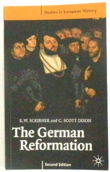 The German Reformation: Studies in European History