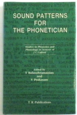 Sound Patterns for the Phonetician: Studies in Phonetics and Phonology in Honour of JC Catford