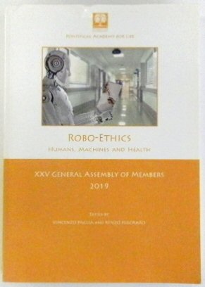 Robo-ethics: Humans, Machines and Health