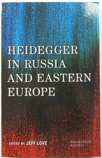 Heidegger in Russia and Eastern Europe