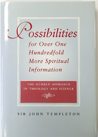 Possibilities for Over One Hundredfold More Spiritual Information: The Human Approach in Theology and Science
