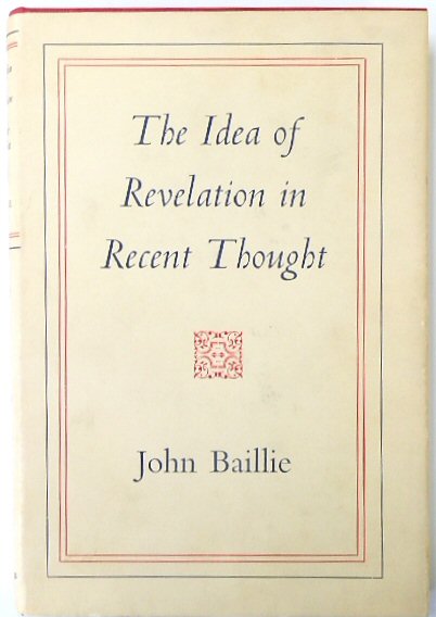 The Idea of Revelation in Recent Thought
