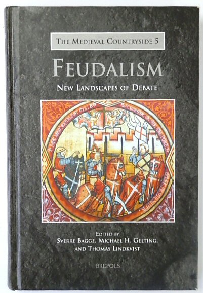 Feudalism: New Landscapes of Debate