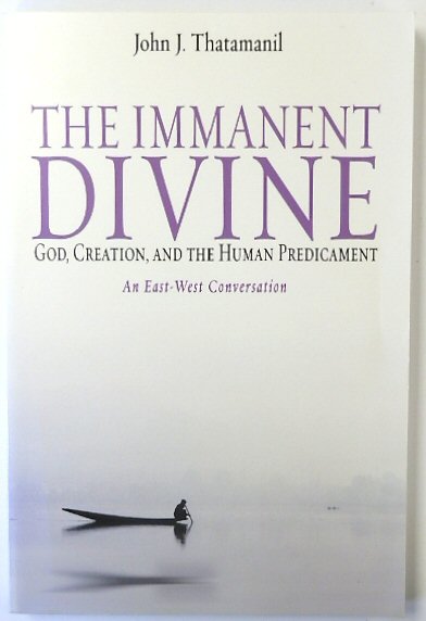 The Immanent Divine: God, Creation, and the Human Predicament
