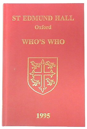 St Edmund Hall, Oxford: Who's Who 1995