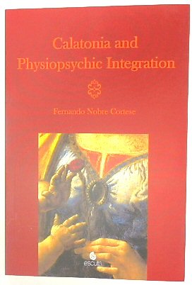 Calatonia and Physiopsychic Integration