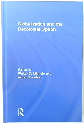 Globalization and the Decolonial Option