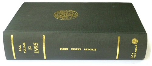 Fleet Street Reports of Industrial Property Cases from the Commonwealth and Europe: Vol.22. 1995