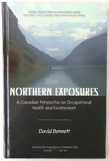 Northern Exposures: A Canadian Perspective on Occupational Health and Environment