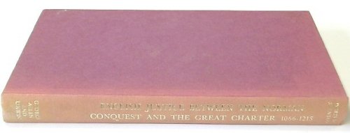 English Justice: Between The Norman Conquest and the Great Charter: 1066-1215