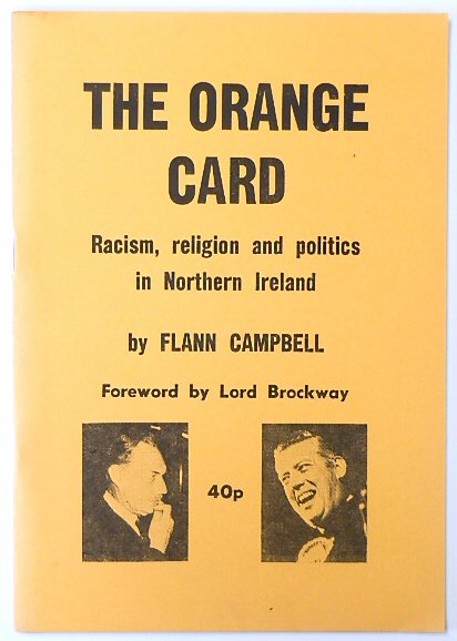 The Orange Card: Racism, Religion and Politics in Northern Ireland