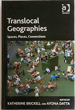 Translocal Geographies: Spaces, Places, Connections