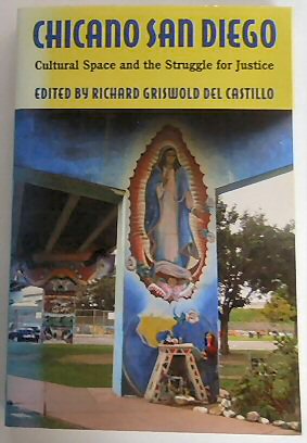 Chicano San Diego: Cultural Space and the Struggle for Justice