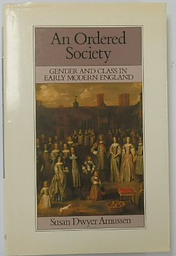An Ordered Society: Gender and Class in Early Modern England